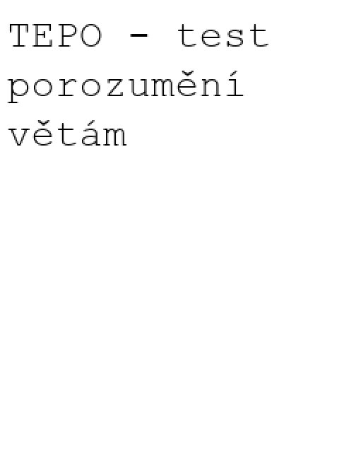 TEPO - test porozumění větám